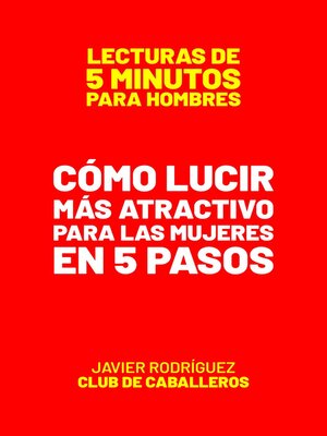 cover image of Cómo Lucir Más Atractivo Para Las Mujeres En 5 Pasos